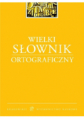 Wielki słownik ortograficzny