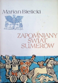 Zapomniany świat Sumerów