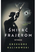 Śmierć frajerom Wyrok