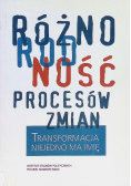 Różnorodność procesów zmian