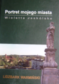 Portret mojego miasta