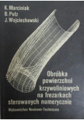 Obróbka powierzchni krzywoliniowych na frezarkach sterowanych numerycznie
