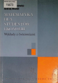 Matematyka dla studentów ekonomii Wykłady z ćwiczeniami
