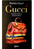 Gucci Prawdziwa historia dynastii sukcesu