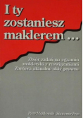 I ty zostaniesz maklerem