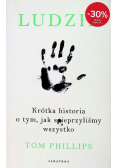 Ludzie Krótka historia o tym jak spieprzyliśmy wszystko