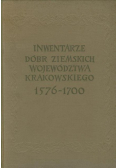 Inwentarze dóbr ziemskich województwa krakowskiego 1576 - 1700