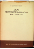 Atlas Rentgenodiagnostyki położniczej