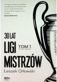 30 lat Ligi Mistrzów. Tom 1