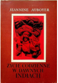 Życie codzienne w dawnych Indiach