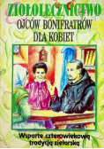 Ziołolecznictwo Ojców Bonifratrów dla kobiet