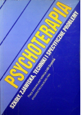 Psychoterapia Szkoły, zjawiska, techniki i specyficzne problemy