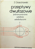 Przepływy dwufazowe jednowymiarowe ustalone adiabatyczne