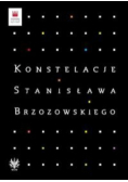 Konstelacje Stanisława Brzozowskiego