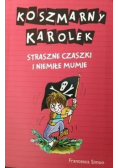 Koszmarny Karolek Straszne czaszki i niemiłe mumie