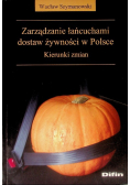 Zarządzanie łańcuchami dostaw żywności w Polsce