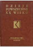 Dzieje powszechne XX wieku Tom 4