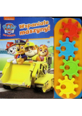 Psi Patrol Wspaniałe maszyny