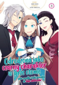 Odrodzona jako Czarny Charakter w Grze Otome. Tom 5