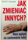 Jak zmieniać innych