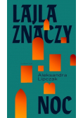 Lajla znaczy noc