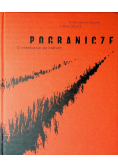 Pogranicze O odradzaniu się kultury