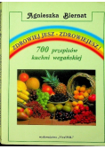 Zdrowiej jesz zdrowiejesz 700 przepisów kuchni wegańskiej
