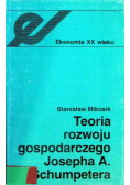 Teoria rozwoju gospodarczego Josepha A Schumpetera