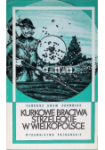 Kurkowe bractwa strzeleckie w Wielkopolsce