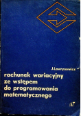 Rachunek wariacyjny ze wstępem do programowania matematycznego