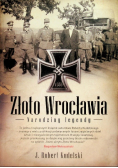 Złoto Wrocławia Narodziny legendy