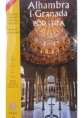 Alhambra i Granada pod lupą