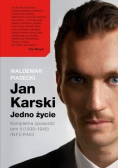 Jan Karski Jedno życie  Tom 1