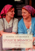 Stulecie Winnych Tom 2 Ci, którzy walczyli