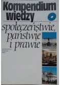 Kompendium wiedzy o społeczeństwie państwie i prawie