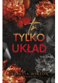 To tylko układ