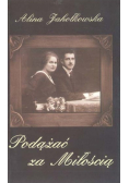 Podążać za miłością
