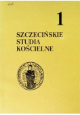 Szczecińskie studia kościelne Tom 1