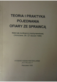 Teoria i praktyka pojednania ofiary ze sprawcą
