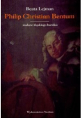 Philip Christian Bentum Malarz śląskiego baroku
