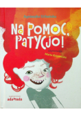 Na pomoc, Patycjo!