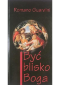 Być blisko Boga