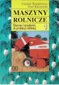 Maszyny rolnicze Tom 1