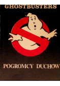 Ghostbusters Pogromcy Duchów