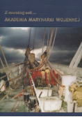 Z morskiej soli akademia marynarki wojennej