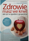 Zdrowie masz we krwi