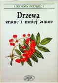 Leksykon przyrody Drzewa znane i mniej znane