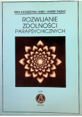 Rozwijanie zdolności parapsychicznych