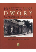 Przedwojenne dwory