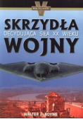 Skrzydła wojny Decydująca siła XX wieku